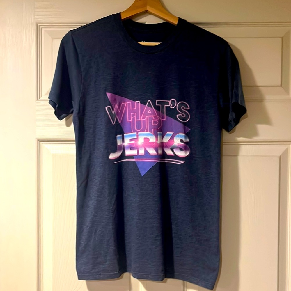 Tee Public - HDTGM “What’s Up, Jerks” Tee